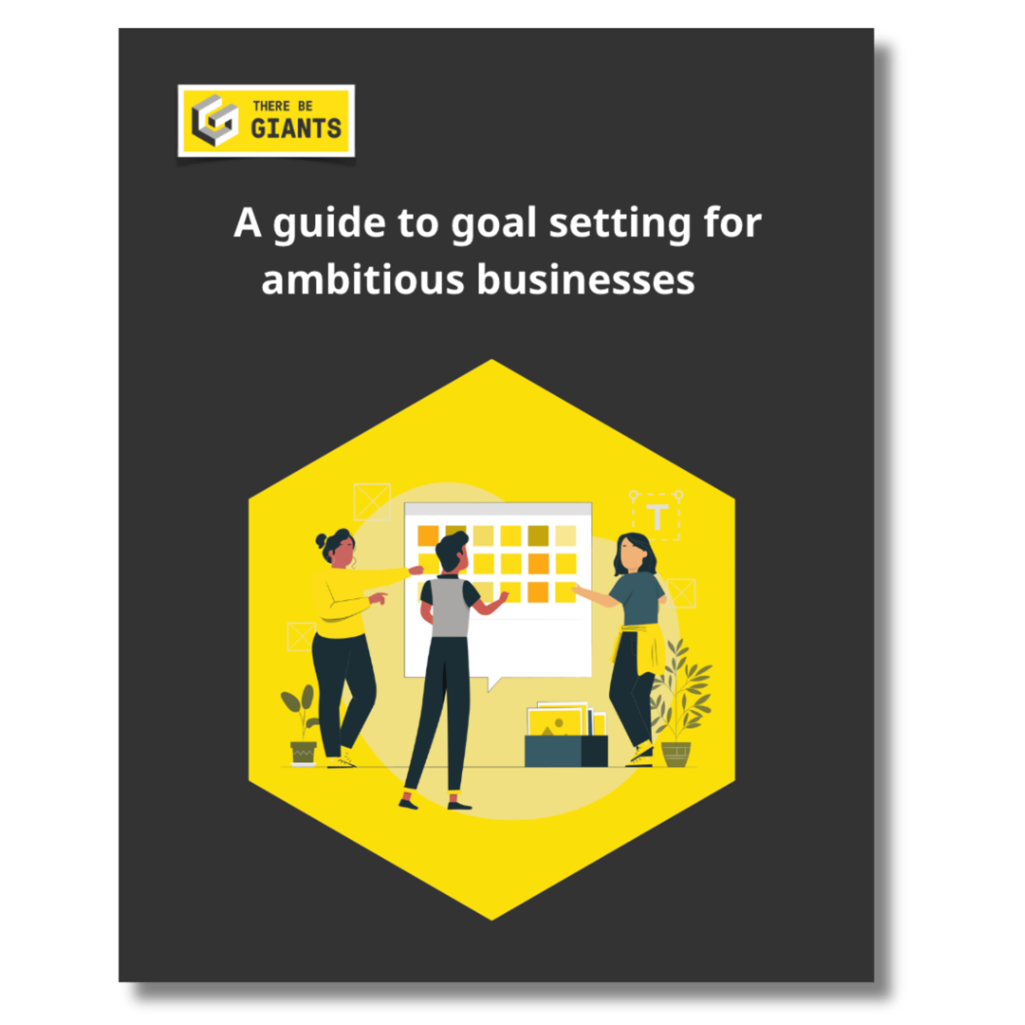 A guide to goal-setting for ambitious businesses